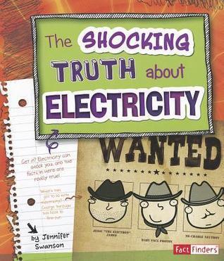 The Shocking Truth About Electricity