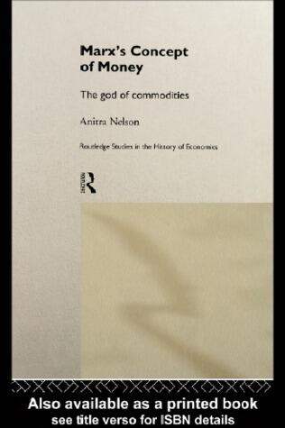 Marx's Concept of Money: The God of Commodities