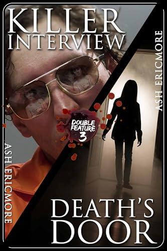 Killer Interview / Death's Door: A Double Feature of Horror Fiction