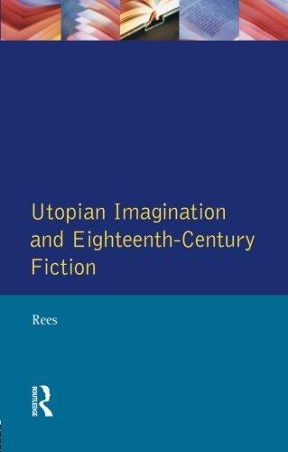 Utopian Imagination and Eighteenth-Century Fiction