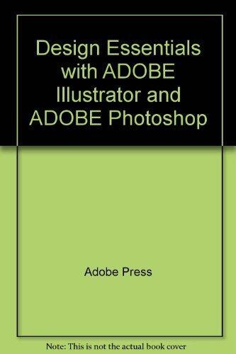 Design Essentials with ADOBE Illustrator and ADOBE Photoshop (Professional studio techniques) by Adobe Press (1992) Paperback