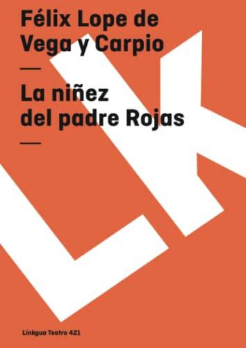 La Niñez del Padre Rojas