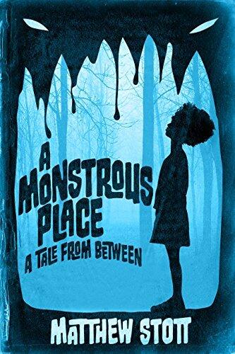 A Monstrous Place