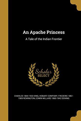 An Apache Princess: A Tale of the Indian Frontier
