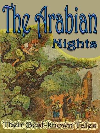 The Arabian Nights Their Best-known Tales [HARVARD CLASSICS]
