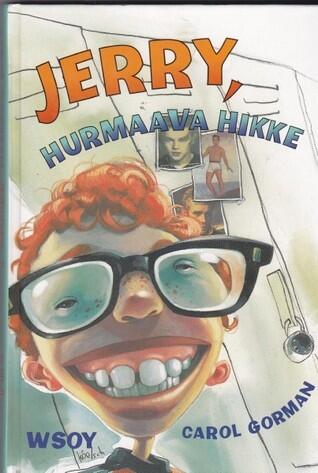 Jerry, hurmaava hikke