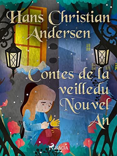 Contes de la veille du Nouvel An (Hans Christian Andersen's Stories)