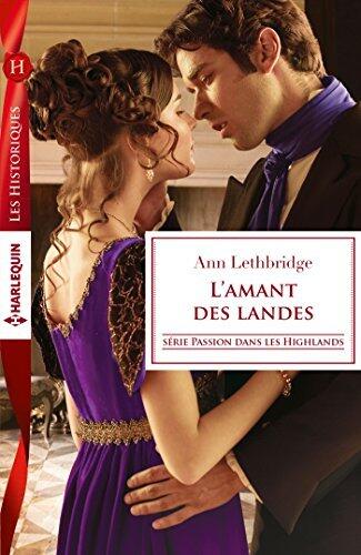 L'amant des landes (Passion dans les Highlands t. 1)