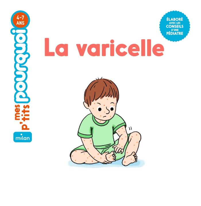 La varicelle (Mes p'tits pourquoi)