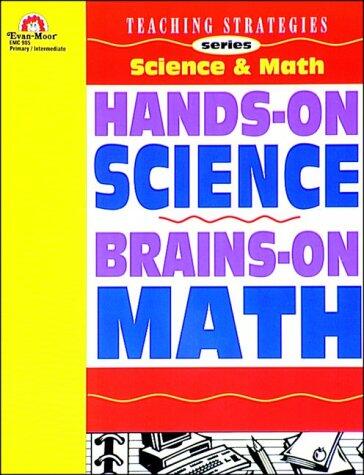 Hands on Science/Brains on Math