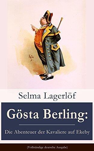 Gösta Berling: Die Abenteuer der Kavaliere auf Ekeby