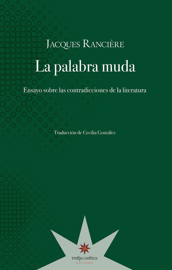 La palabra muda: Ensayo sobre las contradicciones de la literatura