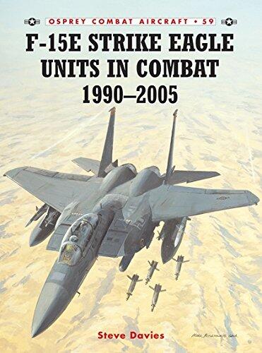 F-15E Strike Eagle Units in Combat (1990-2005)