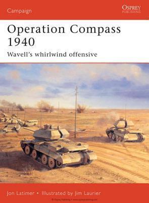Operation Compass 1940: Wavell's Whirlwind Offensive