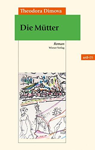 Die Mütter (Wtb Wieser Taschenbuch 5)