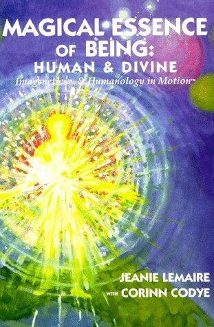 Magical Essence of Being: Human & Divine