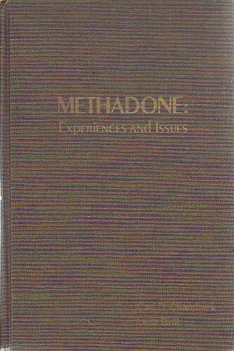 Methadone: Experiences and Issues