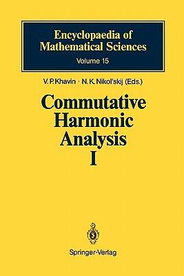 Commutative Harmonic Analysis (I): General Survey. Classical Aspects