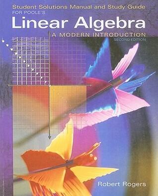Student Solutions Manual for Poole's Linear Algebra: A Modern Introduction, 2nd