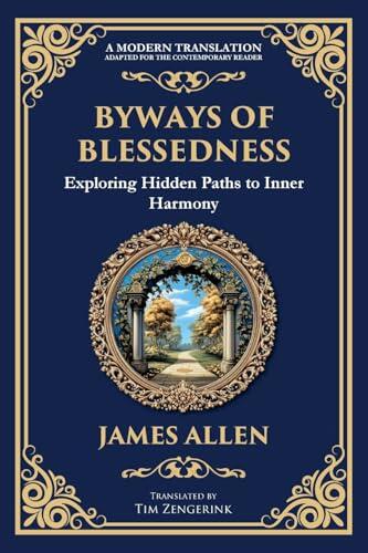Byways of Blessedness: Exploring Hidden Paths to Inner Harmony