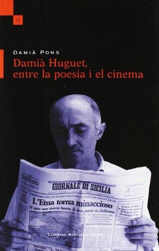 Damià Huguet: entre la poesia i el cinema