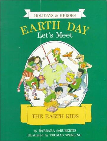 Earth Day: Let's Meet the Earth Kids