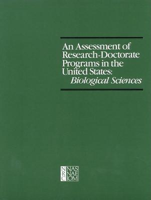 Assessment of Research-Doctorate Programs In The United States: Biological Sciences