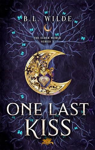 One Last Kiss: The Elder World Series