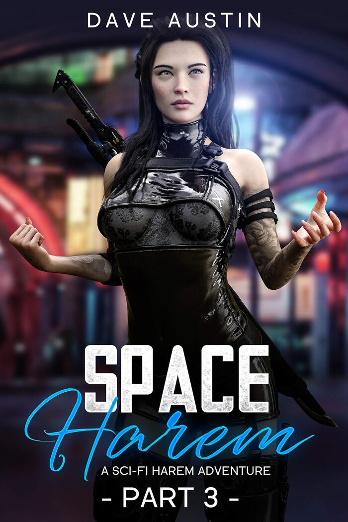 Space Harem: A Sci-Fi Harem Adventure Part Three