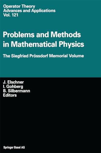 Problems and Methods in Mathematical Physics: The Siegfried Prössdorf Memorial Volume Proceedings of the 11th TMP, Chemnitz
