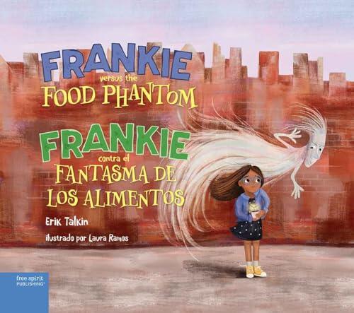 Frankie Versus the Food Phantom (Food Justice Books for Kids)
