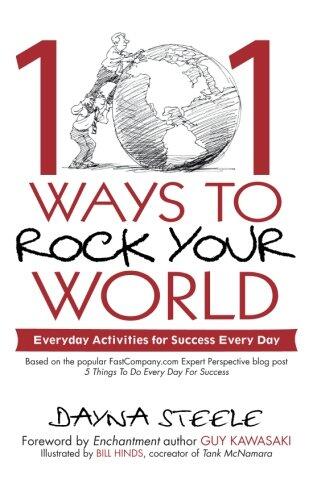 101 Ways to Rock Your World: Everyday Activities for Success Every Day