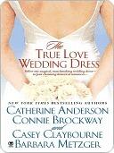 The True Love Wedding Dress