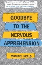 Goodbye to the Nervous Apprehension