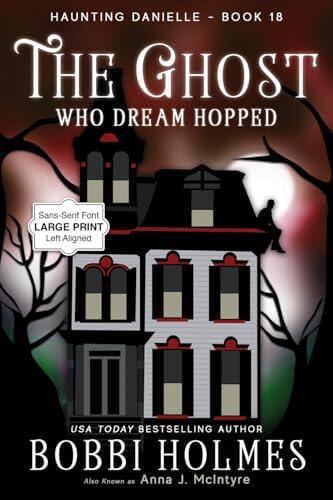 The Ghost Who Dreamed Hopped