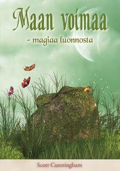 Maan voimaa - magiaa luonnosta
