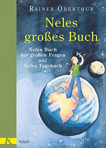 Neles großes Buch: Neles Buch der großen Fragen und Neles Tagebuch - Doppelband