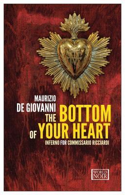 The Bottom of Your Heart: Inferno for Commissario Ricciardi