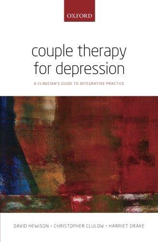 Couple Therapy for Depression: A Clinician's Guide to Integrative Practice