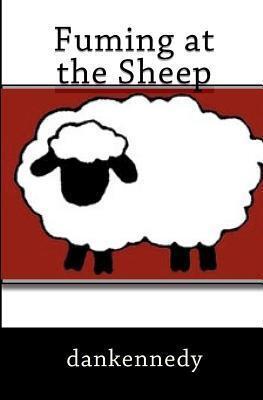 Fuming at the Sheep