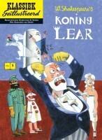 Koning Lear (Klassiek Geïllustreerd, #5).