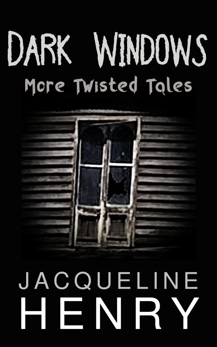 Dark Windows: More Twisted Tales