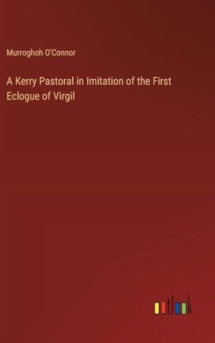 A Kerry Pastoral in Imitation of the First Eclogue of Virgil