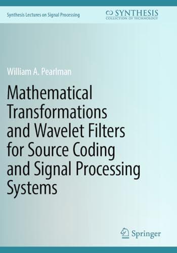 Mathematical Transformations and Wavelet Filters for Source Coding and Signal Processing Systems