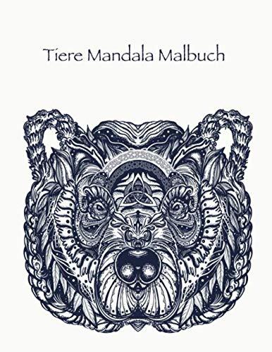 Tiere Mandala Malbuch: Malbuch für Erwachsene mit 50 Zeichnungen von Tieren für Stressabbau und gute Laune