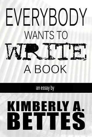 Everybody Wants to Write a Book