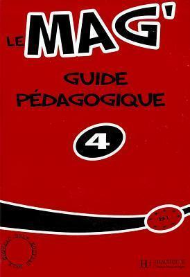 Le Mag' 4 Guide Pedagogique