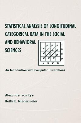 Statistical Analysis of Longitudinal Categorical Data in the Social and Behavioral Sciences: An Introduction with Computer Illustrations