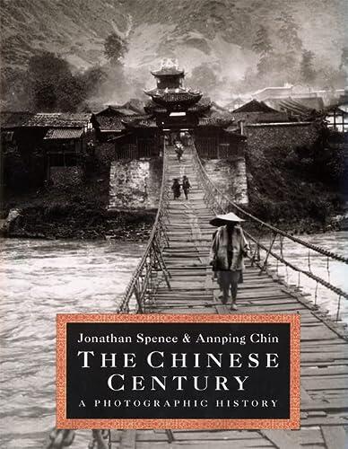 The Chinese Century: A Photographic History