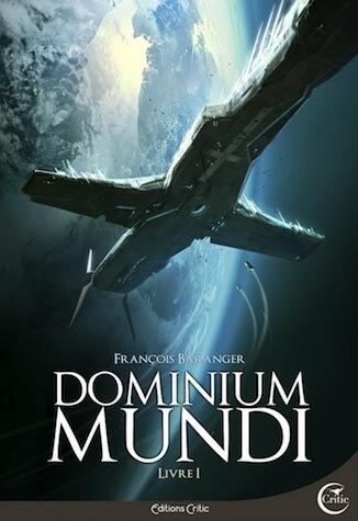 Dominium Mundi - Livre I